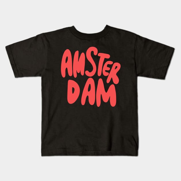 Amsterdam Netherlands Dutch Holland Kids T-Shirt by isstgeschichte
